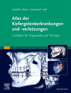 Atlas der Kiefergelenkerkrankungen und -verletzungen - Neff, Andreas