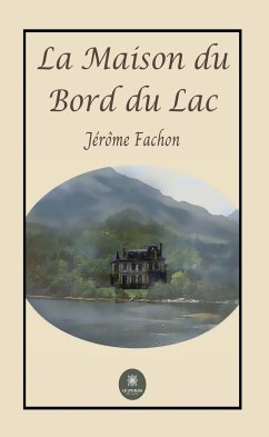 La maison du bord du lac (eBook, ePUB) - Fachon, Jérôme