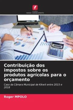 Contribuição dos impostos sobre os produtos agrícolas para o orçamento - MPOLO, Roger