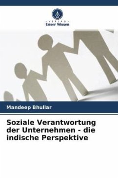 Soziale Verantwortung der Unternehmen - die indische Perspektive - Bhullar, Mandeep