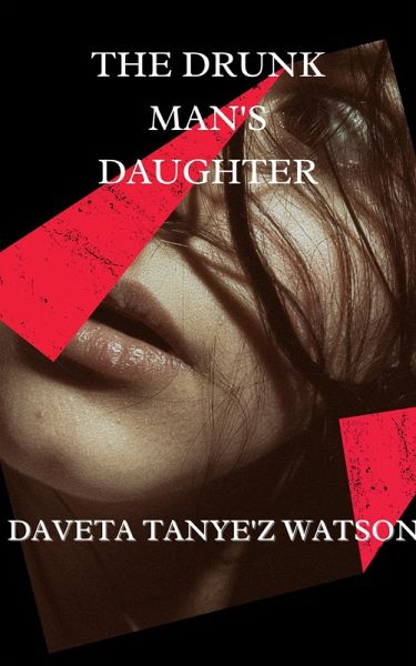 The Drunk Man's Daughter (eBook, ePUB)
