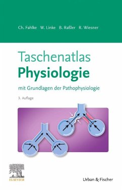 Taschenatlas Physiologie - Fahlke, Christoph;Linke, Wolfgang A.;Raßler, Beate