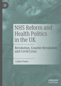 NHS Reform and Health Politics in the UK - Paton, Calum