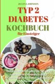 Typ 2 Diabetes Kochbuch für Einsteiger