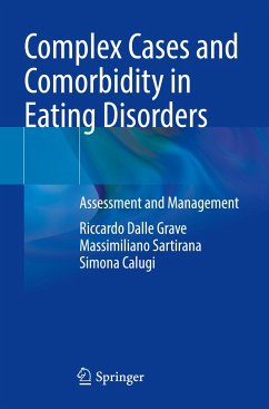 Complex Cases and Comorbidity in Eating Disorders - Dalle Grave, Riccardo;Sartirana, Massimiliano;Calugi, Simona