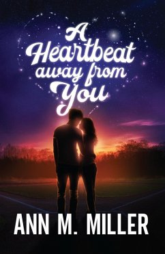 A Heartbeat away from You (eBook, ePUB) - Miller, Ann M.
