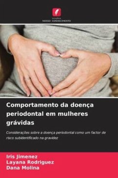 Comportamento da doença periodontal em mulheres grávidas - Jimenez, Iris;Rodriguez, Layana;Molina, Dana