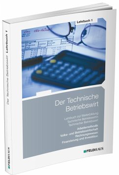 Der Technische Betriebswirt / Lehrbuch 1 - Schmidt-Wessel, Elke;Kampe, Jens;Tolkmit, Gerhard