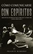 Cómo Comunicarse con Espíritus - Bild 1
