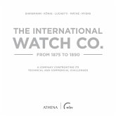 The International Watch Co. from 1875 to 1890