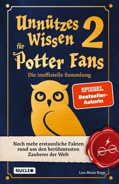 Unnützes Wissen für Potter-Fans 2 ¿ Die inoffizielle Sammlung - Bopp, Lisa Marie