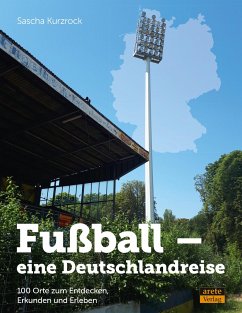 Fußball - eine Deutschlandreise - Kurzrock, Sascha