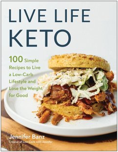 Live Life Keto (eBook, ePUB) - Banz, Jennifer