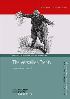 The Versailles Treaty - Lochon-Wagner, Kerstin;Schnakenberg, Ulrich