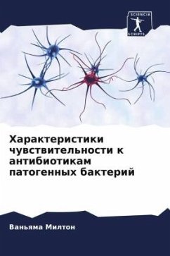 Harakteristiki chuwstwitel'nosti k antibiotikam patogennyh bakterij - Milton, Van'qma