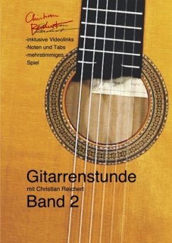 Gitarrenstunde mit Christian Reichert Band 2 - Reichert, Christian