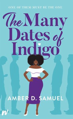 The Many Dates of Indigo (eBook, ePUB) - Samuel, Amber