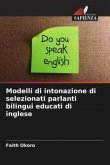 Modelli di intonazione di selezionati parlanti bilingui educati di inglese