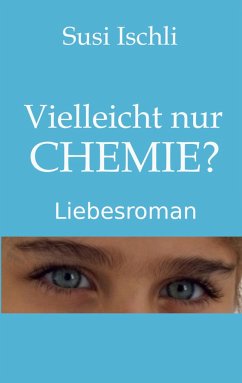 Vielleicht nur CHEMIE - Ischli, Susi