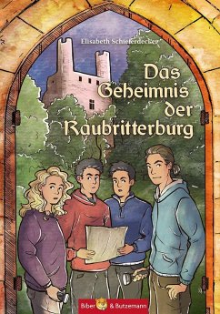 Das Geheimnis der Raubritterburg - Schieferdecker, Elisabeth
