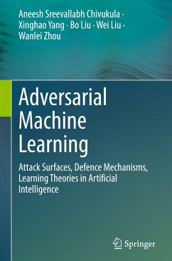 Adversarial Machine Learning - Sreevallabh Chivukula, Aneesh;Yang, Xinghao;Liu, Bo