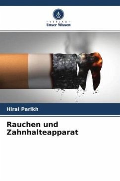 Rauchen und Zahnhalteapparat - Parikh, Hiral