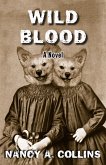 Wild Blood (eBook, ePUB)