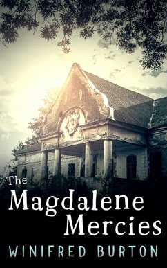 The Magdalene Mercies (eBook, ePUB) - Burton, Winifred