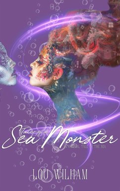 Tales of a Sea Monster (Tales of the Sea, #3) (eBook, ePUB) - Wilham, Lou