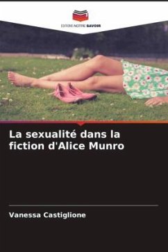 La sexualité dans la fiction d'Alice Munro - Castiglione, Vanessa
