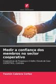 Medir a confiança dos membros no sector cooperativo