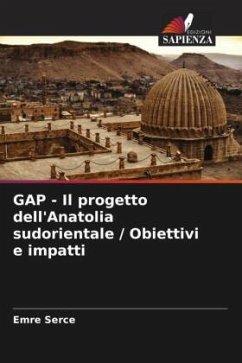 GAP - Il progetto dell'Anatolia sudorientale / Obiettivi e impatti - Serce, Emre