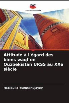 Attitude à l'égard des biens waqf en Ouzbékistan URSS au XXe siècle - Yunuskhujayev, Habibulla