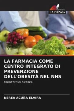 LA FARMACIA COME CENTRO INTEGRATO DI PREVENZIONE DELL'OBESITÀ NEL NHS - Acuña Elvira, Nerea