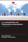 La contribution de l'éducation préscolaire