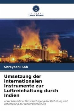 Umsetzung der internationalen Instrumente zur Luftreinhaltung durch Indien - Sah, Shreyashi
