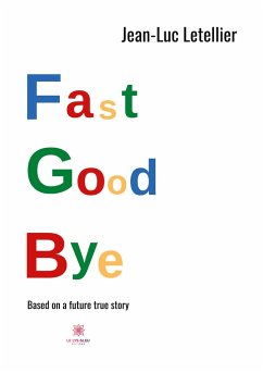 Fast good bye - Jean-Luc Letellier