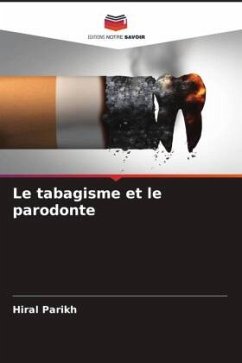 Le tabagisme et le parodonte - Parikh, Hiral