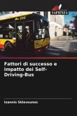 Fattori di successo e impatto dei Self-Driving-Bus