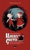 Grimm Kardeslerden Hansel ve Gretel