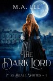 The Dark Lord (Miss Beale Writes) (eBook, ePUB)