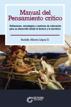 Manual del pensamiento crítico (eBook, ePUB) - López Diaz, Rodolfo Alberto