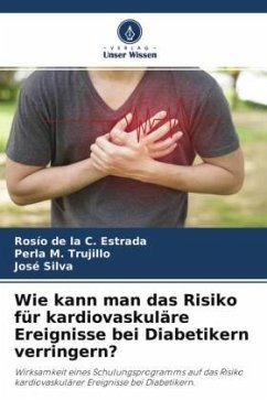 Wie kann man das Risiko für kardiovaskuläre Ereignisse bei Diabetikern verringern? - Estrada, Rosío de la C.;Trujillo, Perla M.;Silva, José