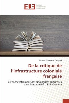 De la critique de l¿infrastructure coloniale française - Djoumessi Tongmo, Bernard