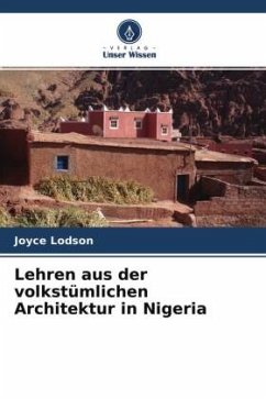 Lehren aus der volkstümlichen Architektur in Nigeria - Lodson, Joyce