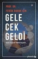 Gelecek Geldi - Bahar Isin, Feride