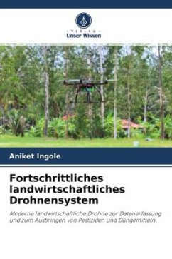 Fortschrittliches landwirtschaftliches Drohnensystem - Ingole, Aniket