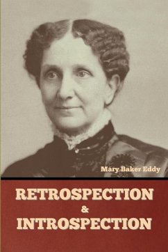 Retrospection and Introspection - Eddy, Mary Baker
