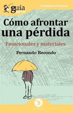 Guíaburros cómo afrontar una perdida : emocionales y materiales - Recondo Ruiz, Fernando