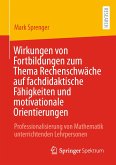 Wirkungen von Fortbildungen zum Thema Rechenschwäche auf fachdidaktische Fähigkeiten und motivationale Orientierungen (eBook, PDF)
